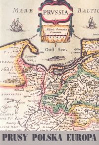Prusy Polska Europa Studia z dziejów średniowiecza i czasów wczesnonowożytnych