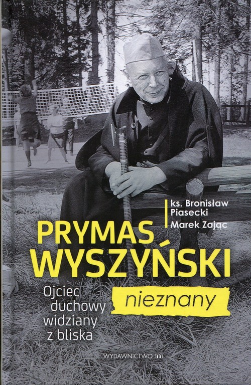 Prymas Wyszyński nieznany