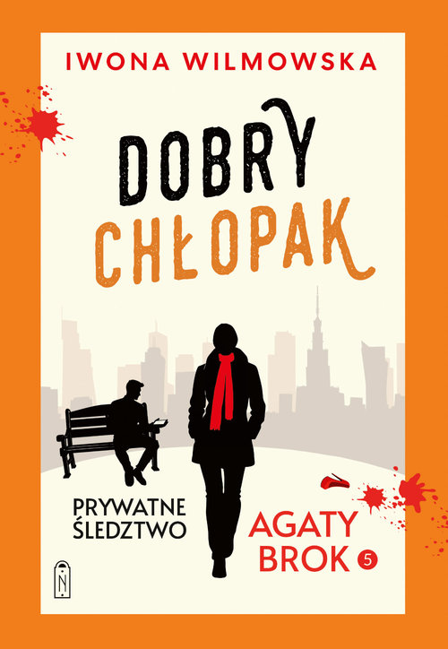Prywatne śledztwo Agaty Brok. Tom 5. Dobry chłopak