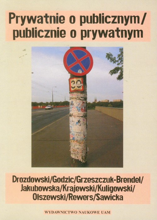 Prywatnie o publicznym/publicznie o prywatnym