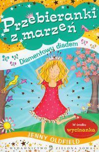 Przebieranki z marzeń 2 Diamentowy diadem