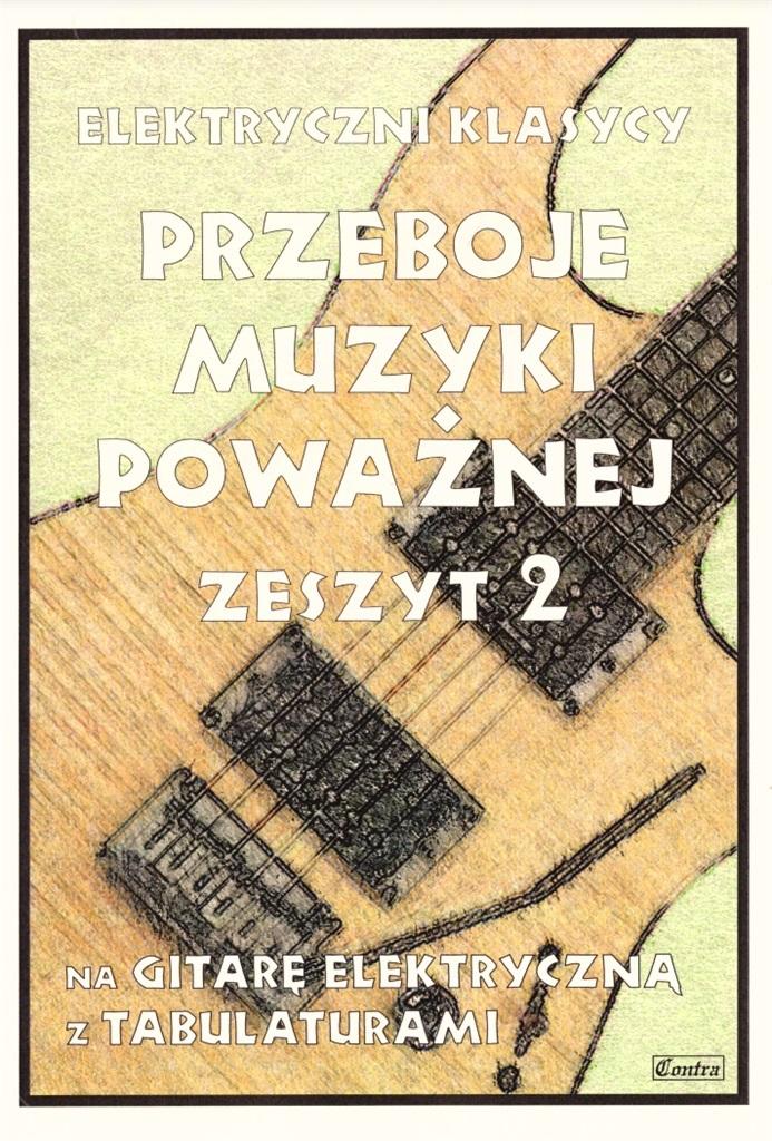 Przeboje muzyki poważnej 2 (git.el.)