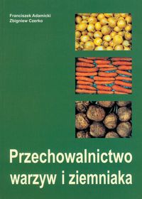 Przechowalnictwo warzyw i ziemniaka
