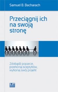 Przeciągnij ich na swoją stronę