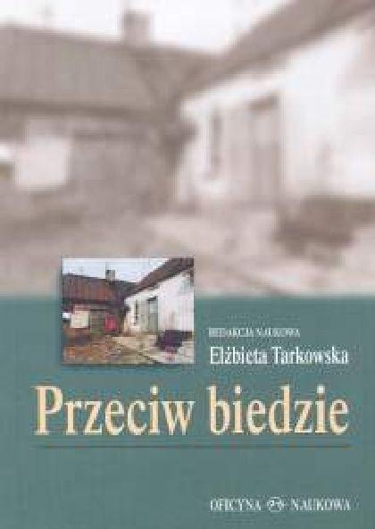Przeciw biedzie. Programy, pomysły, inicjatywy
