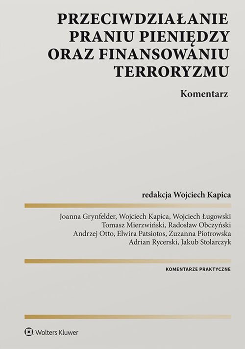 Przeciwdziałanie praniu pieniędzy oraz finansowaniu terroryzmu Komentarz