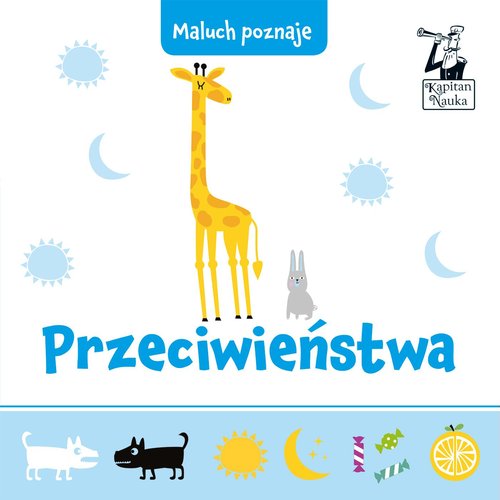 Przeciwieństwa Maluch poznaje