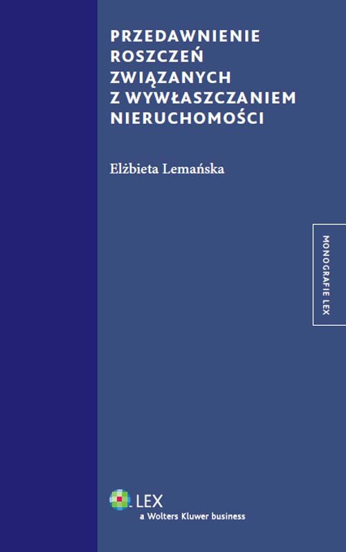 Przedawnienie roszczeń związanych z wywłaszczaniem nieruchomości
