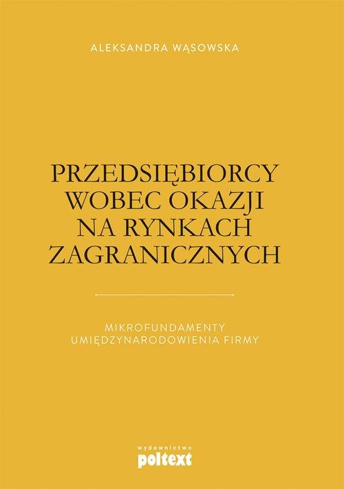 Przedsiębiorcy wobec okazji na rynkach zagranicznych