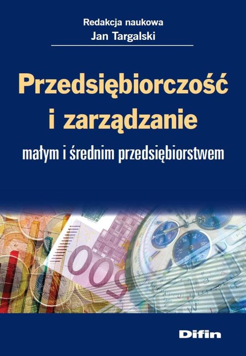 Przedsiębiorczość i zarządzanie małym i średnim przedsiębiorstwem