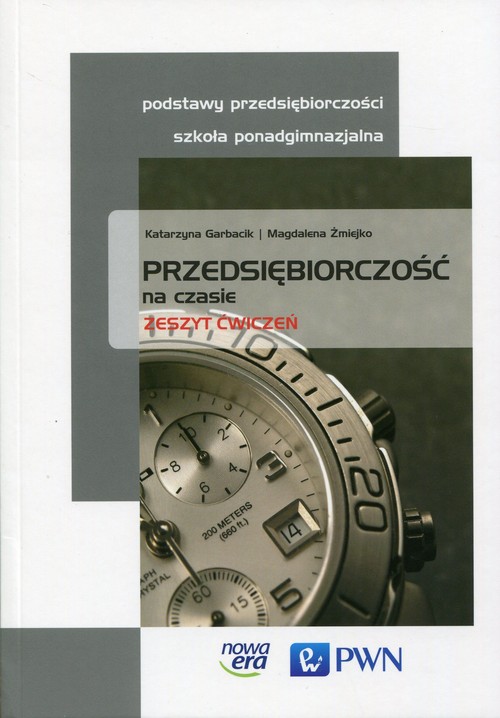 Przedsiębiorczość na czasie Zeszyt ćwiczeń