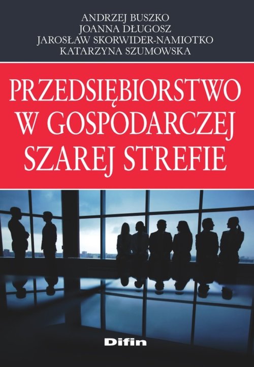 Przedsiębiorstwo w gospodarczej szarej strefie