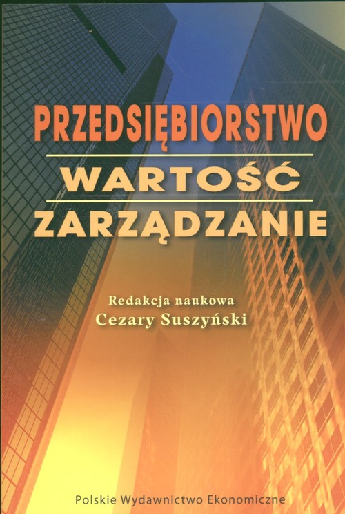 Przedsiębiorstwo. Wartość - zarządzanie