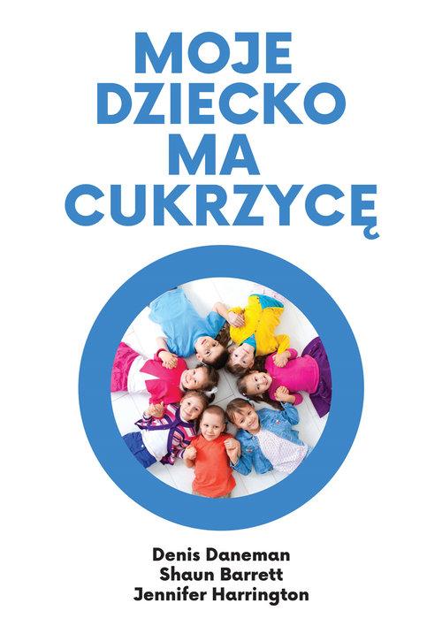 PRZEDSPRZEDAŻ Moje dziecko ma cukrzycę