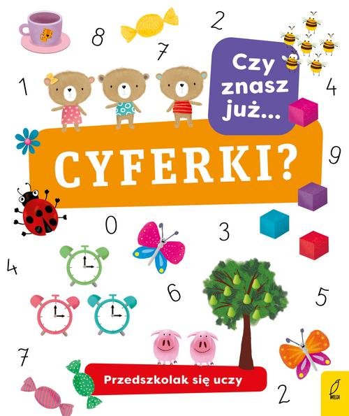 Przedszkolak się uczy Czy znasz już cyferki?