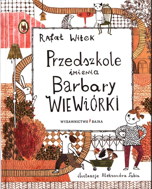 Przedszkole imienia Barbary Wiewiórki