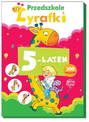 Przedszkole Żyrafki. 5-latek