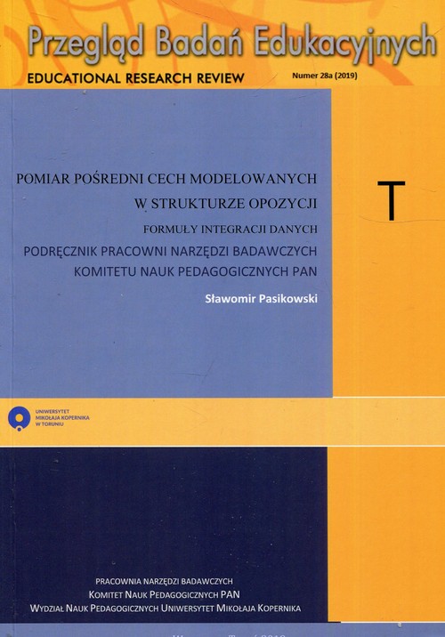 Przegląd Badań Edukacyjnych 28a Pomiar pośredni cech modelowanych w strukturze opozycji Formuły inte