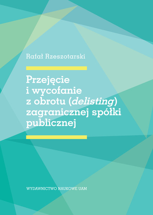 Przejęcie i wycofanie z obrotu (delisting) zagranicznej spółki publicznej