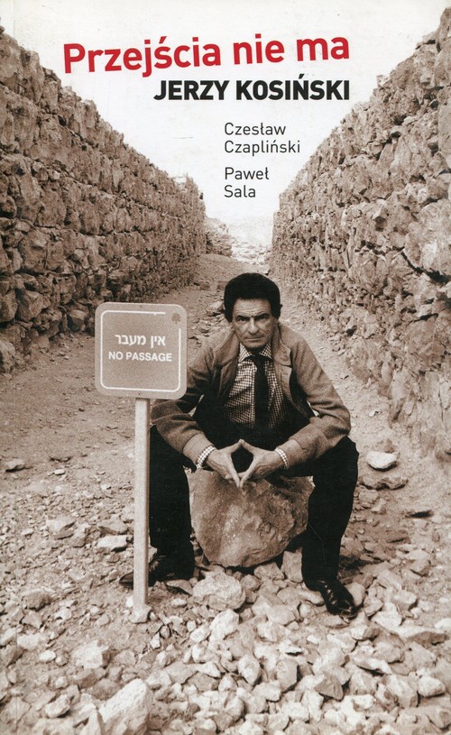 Przejścia nie ma Jerzy Kosiński