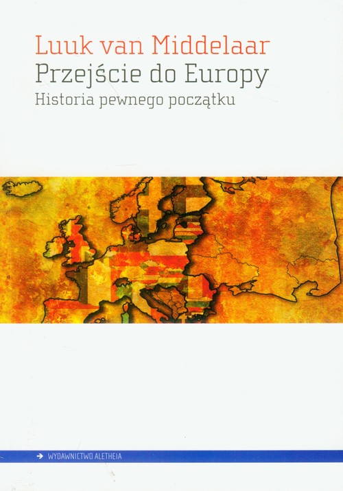 Przejście do Europy. Historia pewnego początku