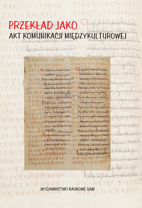 Przekład jako akt komunikacji międzykulturowej