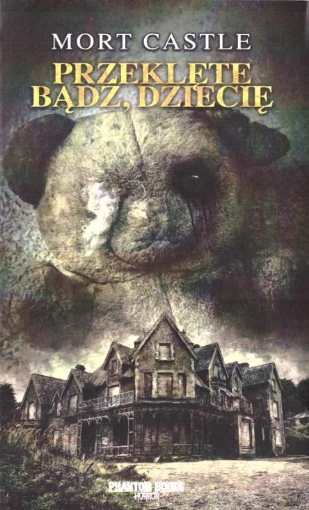 Przeklęte bądź, dziecię