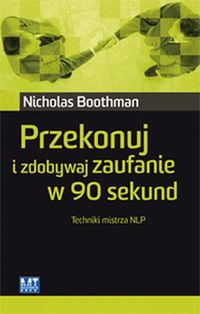 Przekonuj i zdobywaj zaufanie w 90 sekund