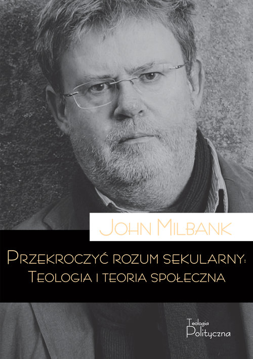 Przekroczyć rozum sekularny