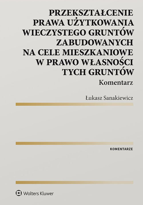 Przekształcenie prawa użytkowania wieczystego gruntów zabudowanych na cele mieszkaniowe w prawo włas