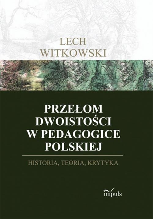 Przełom dwoistości w pedagogice polskiej