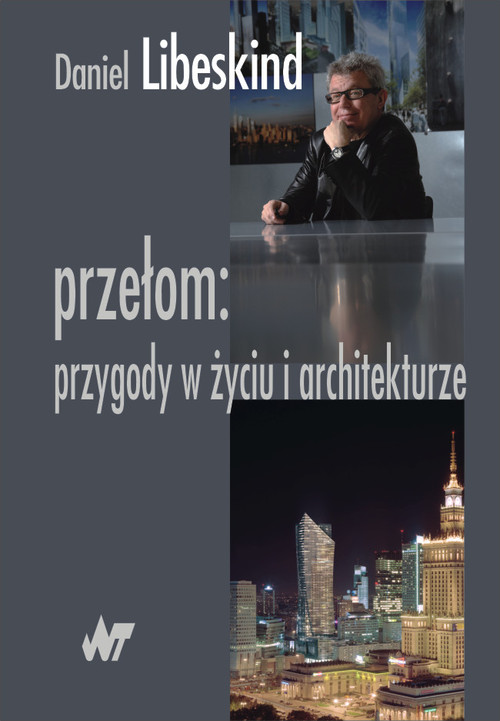 Przełom: Przygody w życiu i architekturze