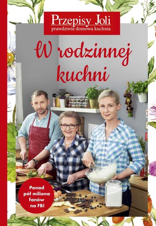 Przepisy Joli W rodzinnej kuchni