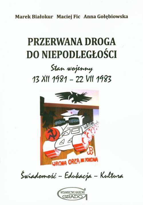 Przerwana droga do niepodległości