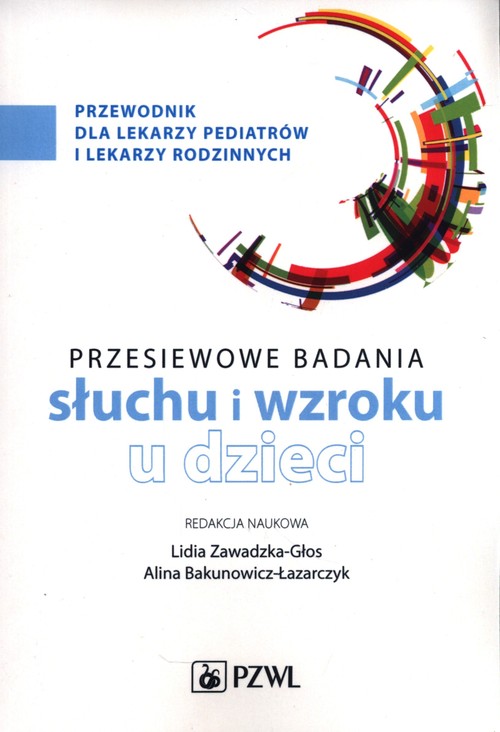 Przesiewowe badania narządu słuchu i wzroku u dzieci