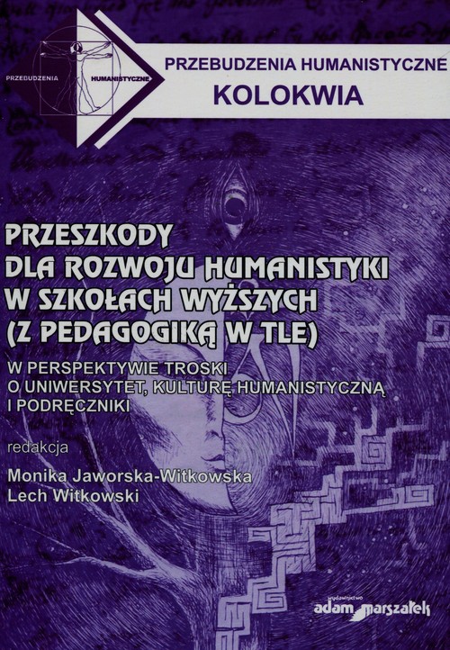 Przeszkody dla rozwoju humanistyki w szkołach wyższych z pedagogiką w tle