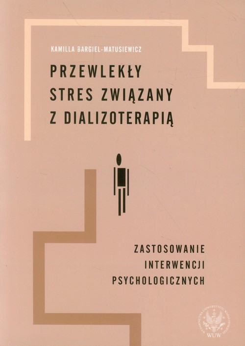 Przewlekły stres związany z dializoterapią