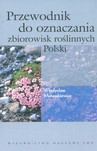 PRZEWODNIK DO OZNACZANIA ZBIOROWISK ROŚLINNYCH