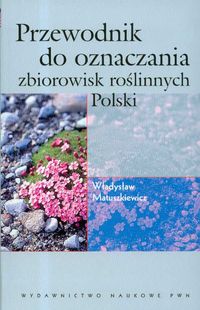 Przewodnik do oznaczania zbiorowisk roślinnych Polski