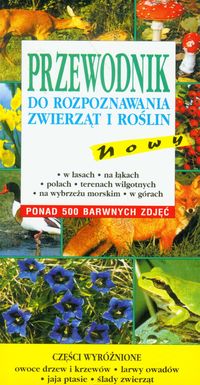 Przewodnik do rozpoznawania zwierząt i roślin