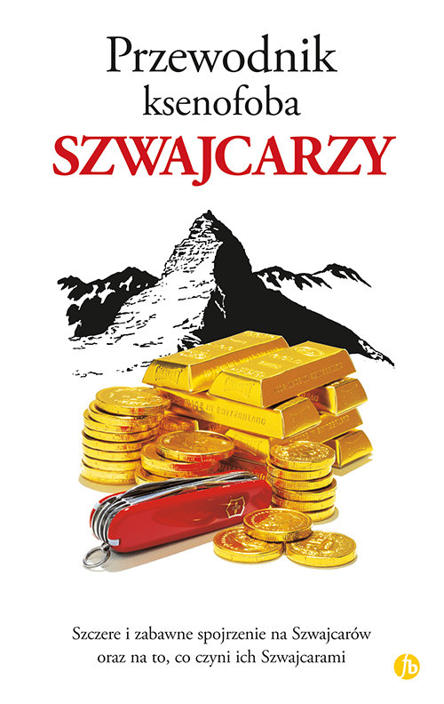 Przewodnik ksenofoba Szwajcarzy