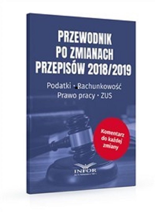 Przewodnik po zmianach przepisów 2018/2019