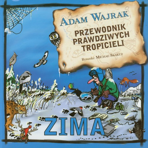 Przewodnik prawdziwych tropicieli. Zima