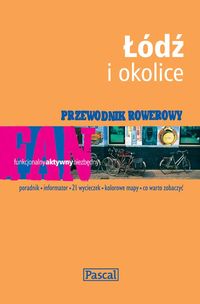 Przewodnik rowerowy Łódź i okolice