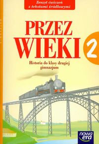 Przez wieki 2 Zeszyt ćwiczeń do historii