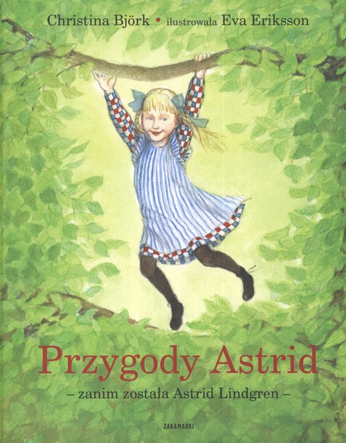 Przygody Astrid - zanim została Astrid Lindgren
