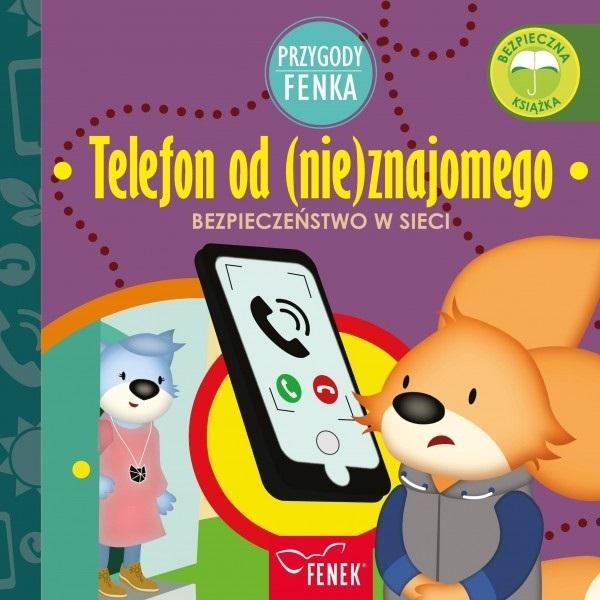 Przygody Fenka Telefon od (nie)znajomego