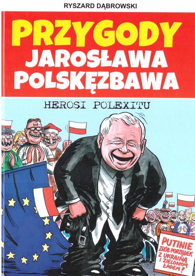 Przygody Jarosława Polskęzbawa 3. Herosi Polexitu