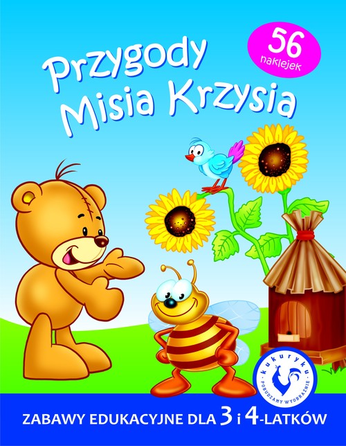 Przygody Misia Krzysia. Zabawy edukacyjne dla 3 i 4-latków