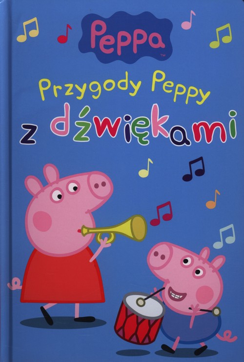 Świnka Peppa. Przygody Peppy z dźwiękami